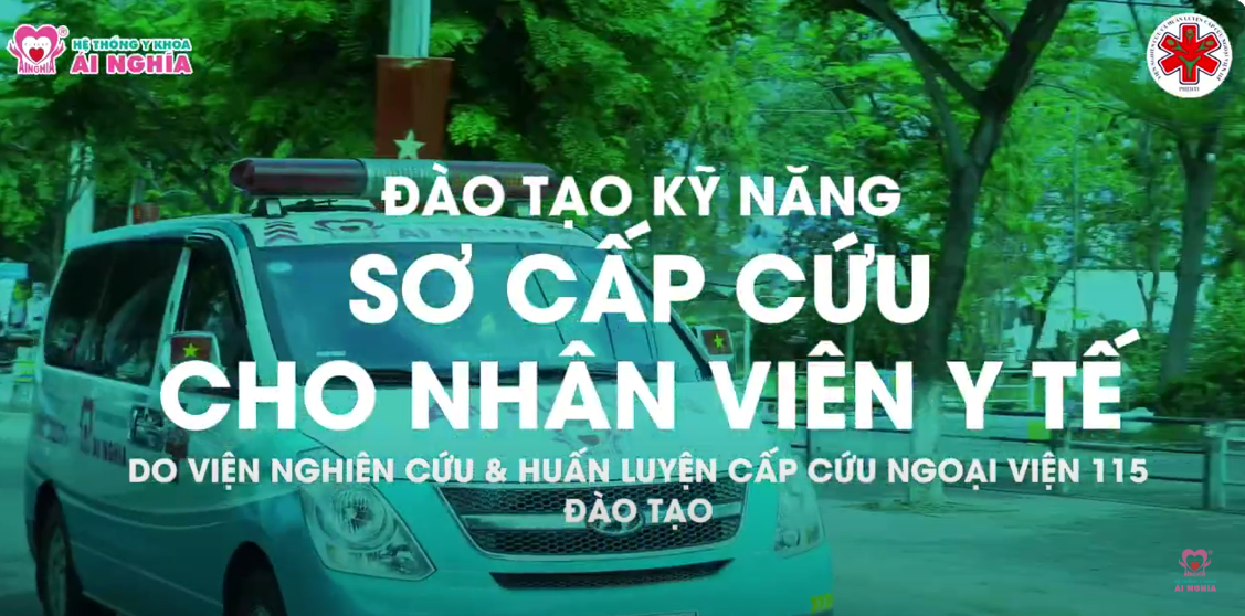 Hệ thống Y khoa Ái Nghĩa thực hiện Chuỗi đào tạo kỹ năng sơ cấp cứu cho Nhân viên y tế